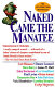 Naked came the manatee /