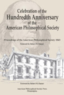 Celebration of the hundredth anniversary of the American Philosophical Society : proceedings of the American Philosophical Society 1843 /