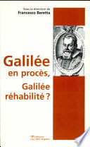Galilée en procès, Galilée réhabilité? /