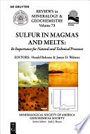 Sulfur in Magmas and Melts: : Its Importance for Natural and Technical Processes /