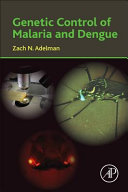 Genetic control of malaria and dengue /