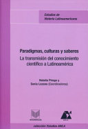 Paradigmas, culturas y saberes : la transmisión del conocimiento científico a Latinoamérica /