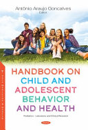 Handbook on child and adolescent behavior and health /