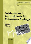 Oxidants and antioxidants in cutaneous biology /