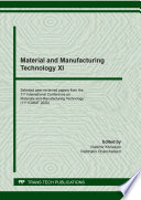 Material and Manufacturing Technology XI Selected, peer-reviewed papers from the 11th International Conference on Materials and Manufacturing Technology (ICMMT-2020), April 24-26, 2020, Bangkok, Thailand