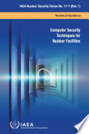 Computer security techniques for nuclear facilities : technical guidance
