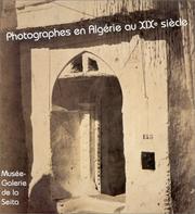 Photographes en Algérie au XIXe siècle : [exposition, Paris, 15 avril au 11 juillet 1999] /