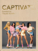 CAPTIVATE! : fashion photography from the '90s /