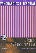 Las vanguardias literarias en México y la América Central : bibliografía y antología crítica /