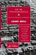 De re typographica : nueve estudios en homenaje a Jaime Moll /