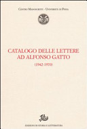 Catalogo delle lettere ad Alfonso Gatto (1942-1970) /