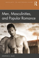 Men, masculinities, and popular romance /