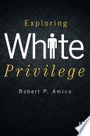 Exploring white privilege /