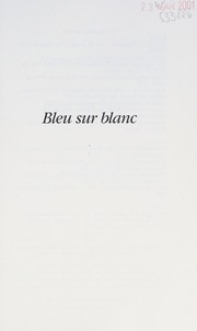 Bleu sur blanc : prose poétique /
