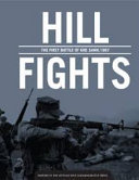 Hill fights : the first battle of Khe Sanh, 1967 /
