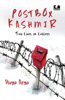 Postbox Kashmir : two lives in letters /
