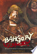 Bahgory : an Egyptian artist's words and pictures /