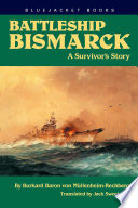 Battleship Bismarck : a Survivor's Story