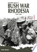Bush war Rhodesia 1966-1980 /