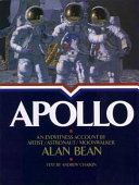 Apollo : an eyewitness account by astronaut/explorer artist/moonwalker Alan Bean /