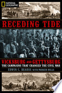 Receding tide : Vicksburg and Gettysburg : the campaigns that changed the Civil War /