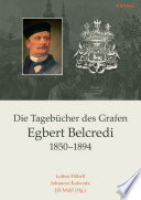 Die Tagebücher des Grafen Egbert Belcredi 1850-1894 /