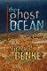 The ghost ocean : a novel /
