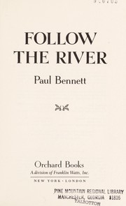 Follow the river /