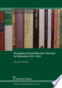 Rezeption österreichischer Literatur in Rumänien 1945-1989 /