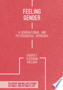 Feeling gender : a generational and psychosocial approach /