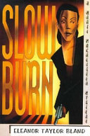 Slow burn /