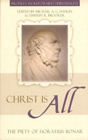 "Christ is all" : the piety of Horatius Bonar /