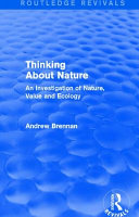 Thinking about nature : an investigation of nature, value and ecology /