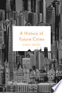 A history of future cities /
