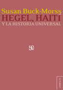 Hegel, Haití y la historia universal /