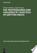 Die Professoren der Universität Rostock im Dritten Reich : ein biographisches Lexikon /