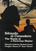 Eduardo el curandero, the words of a Peruvian healer /