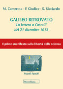 Galileo ritrovato : la lettera a Castelli del 21 dicembre 1613 /