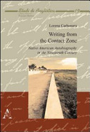 Writing from the contact zone : native American autobiography in the nineteenth century /