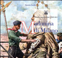 Madunina di Milano : la copia al vero del simbolo ambrosiano : tradizione e innovazione nel cantiere dell'arte /