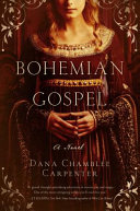 Bohemian gospel : a novel /