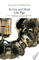 To live and think like pigs : the incitement of envy and boredom in market democracies /