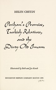 Perihan's promise, Turkish relatives, and the dirty old Imam /