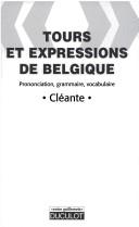 Tours et expressions de Belgique : prononciation, grammaire, vocabulaire /