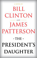 The president's daughter : a thriller /