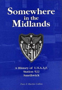 Somewhere in the Midlands : a history of U.S.A.A.F., Station 522, Smethwick /