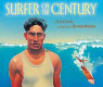 Surfer of the century : the life of Duke Kahanamoku /