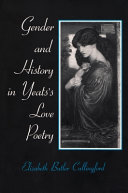 Gender and history in Yeats's love poetry /