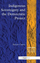 Indigenous sovereignty and the democratic project /