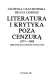 Literatura i krytyka poza cenzurą 1977-1989 : bibliografia druków zwartych /
